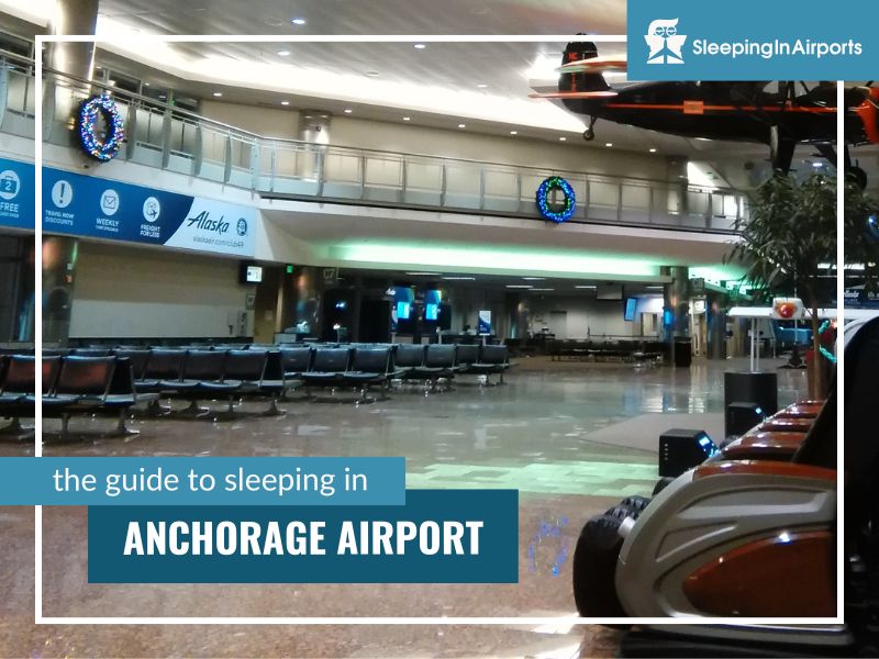 sleeping in anchorage airport