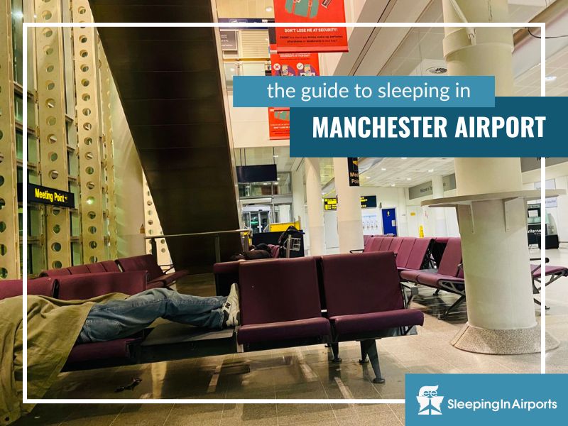 sleeping in manchester airport