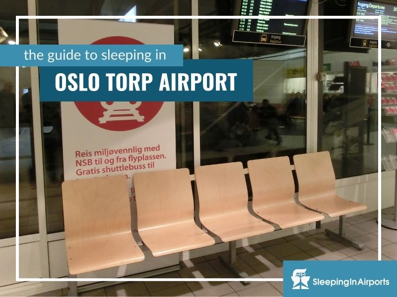 sleeping in oslo torp airport